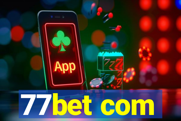 77bet com